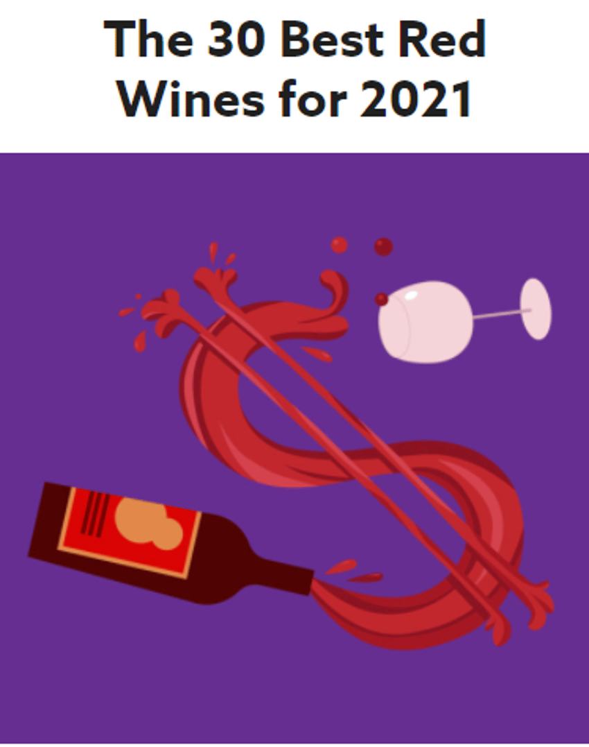 check out the full post [here](https://vinepair.com/buy-this-booze/best-red-wines-2021/)