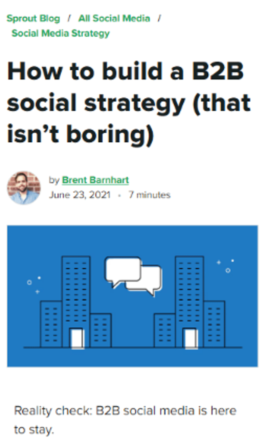check out the full post [here](https://sproutsocial.com/insights/b2b-social-media-strategy/)