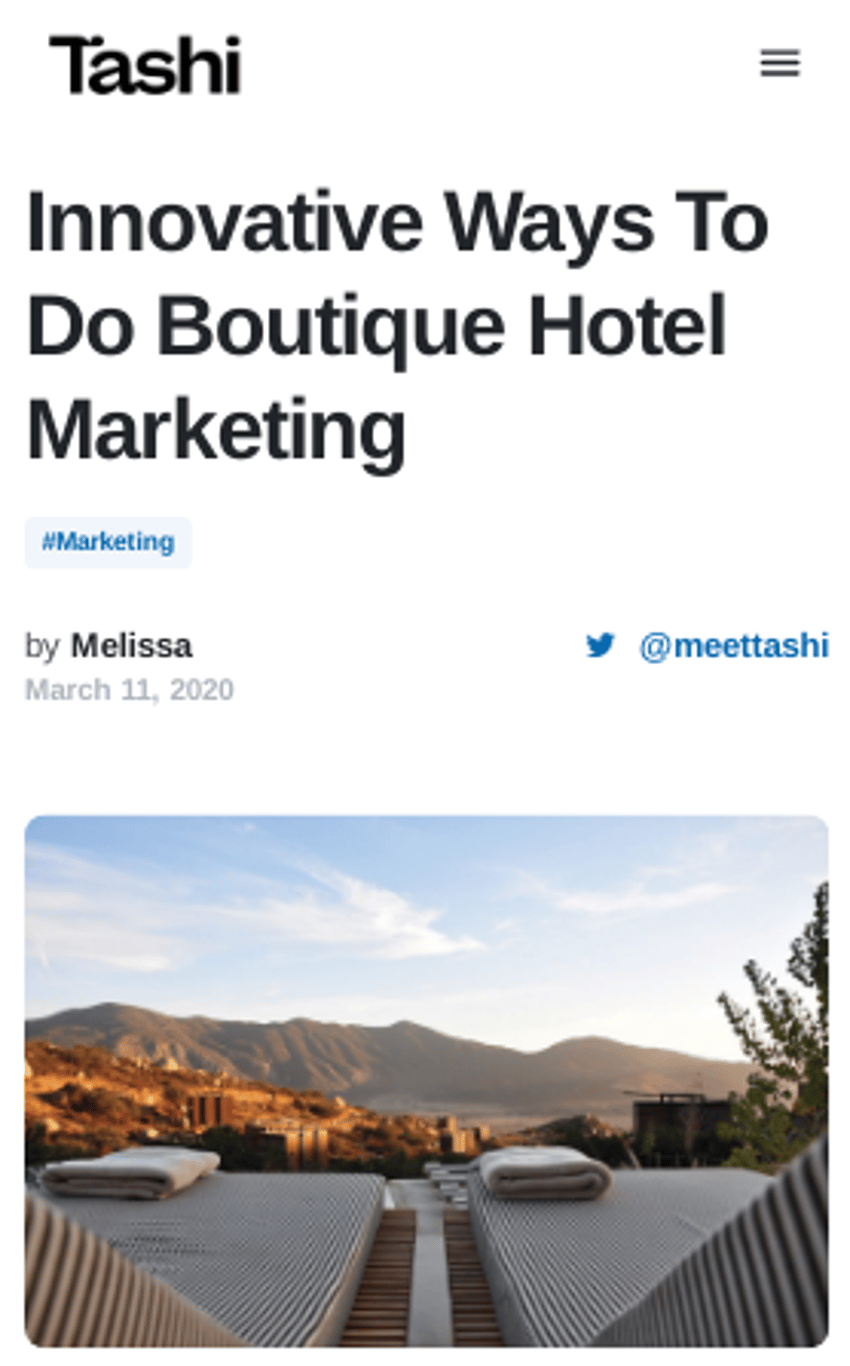 check out the full post [here](https://tashi.travel/blog/2019/innovative-ways-to-do-boutique-hotel-marketing)
