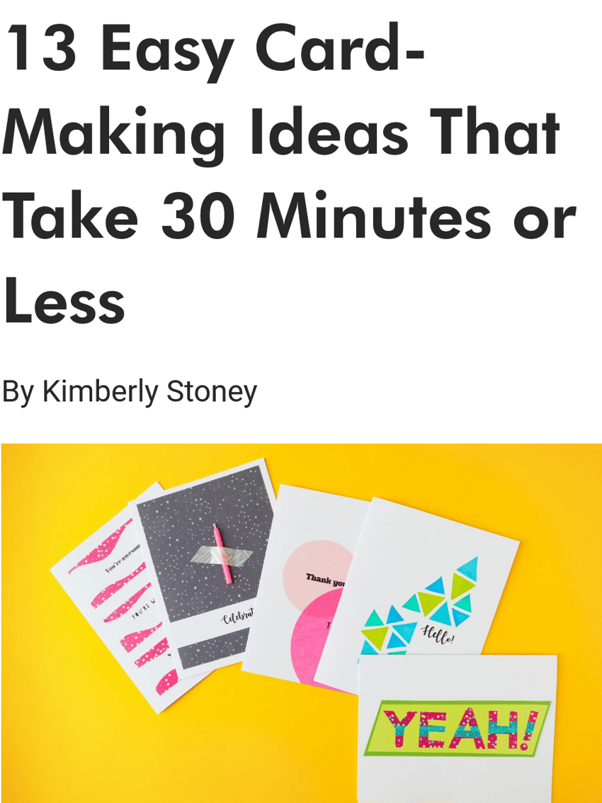 check out the full post [here](https://www.craftsy.com/post/easy-card-making-ideas-in-30-minutes-or-less/)