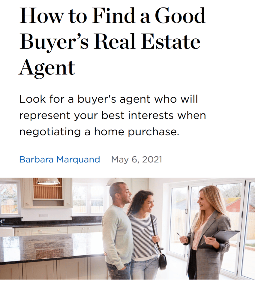 check out the full post [here](https://www.nerdwallet.com/article/mortgages/buyers-real-estate-agent?trk_channel=web&trk_copy=How%20to%20Find%20a%20Good%20Buyer%E2%80%99s%20Real%20Estate%20Agent)