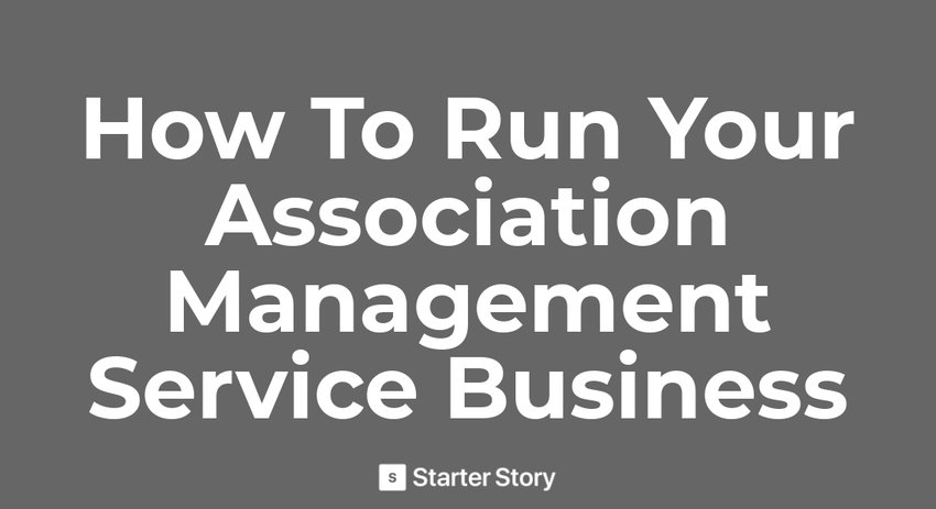 How To Start An Association Management Service Business - Starter