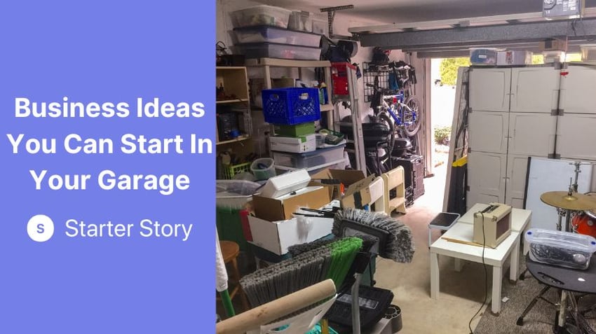 Business Ideas You Can Start In Your Garage