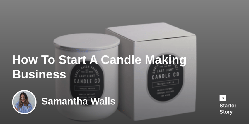 How To Start A Candle Making Business
