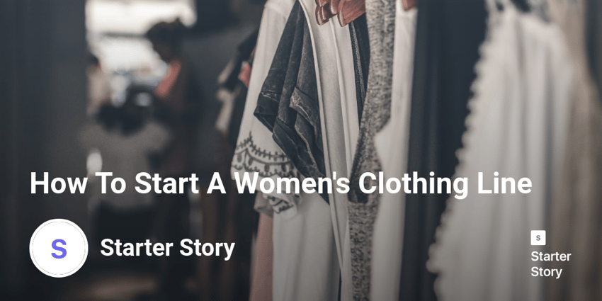 How To Start A Women's Clothing Line