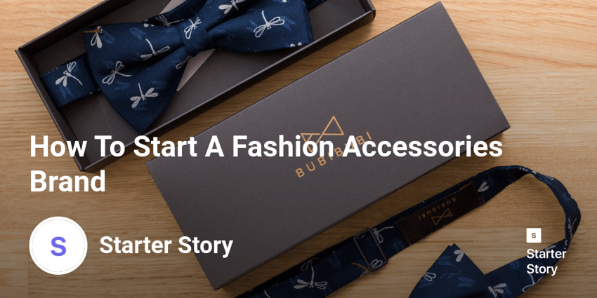 How To Start A Fashion Accessories Brand