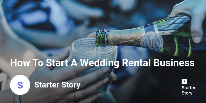 How To Start A Wedding Rental Business