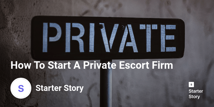 How To Start A Private Escort Firm