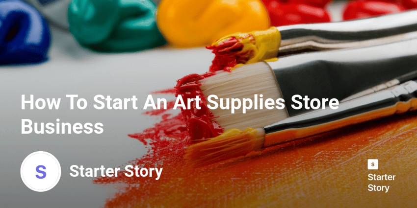 How To Start An Art Supplies Store Business