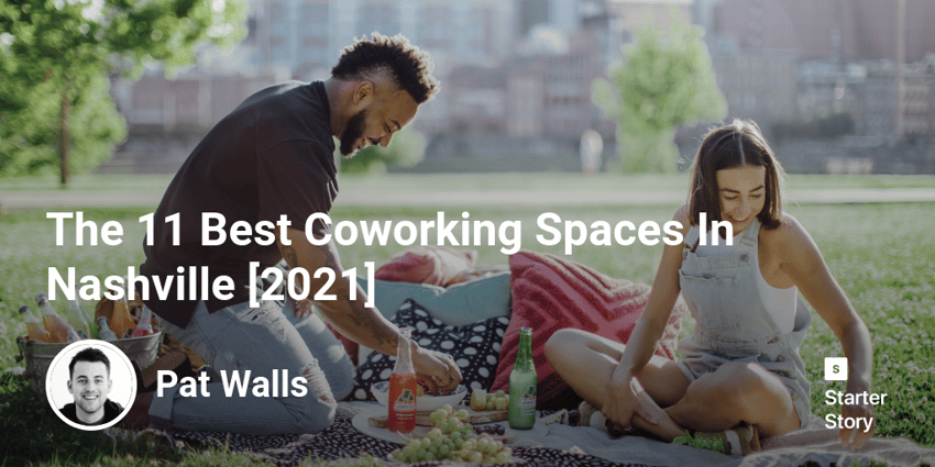 The 11 Best Coworking Spaces In Nashville [2022]