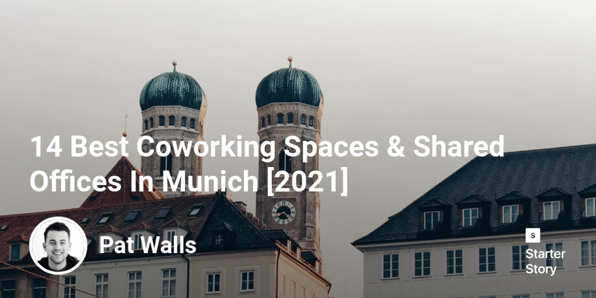14 Best Coworking Spaces & Shared Offices In Munich [2022]