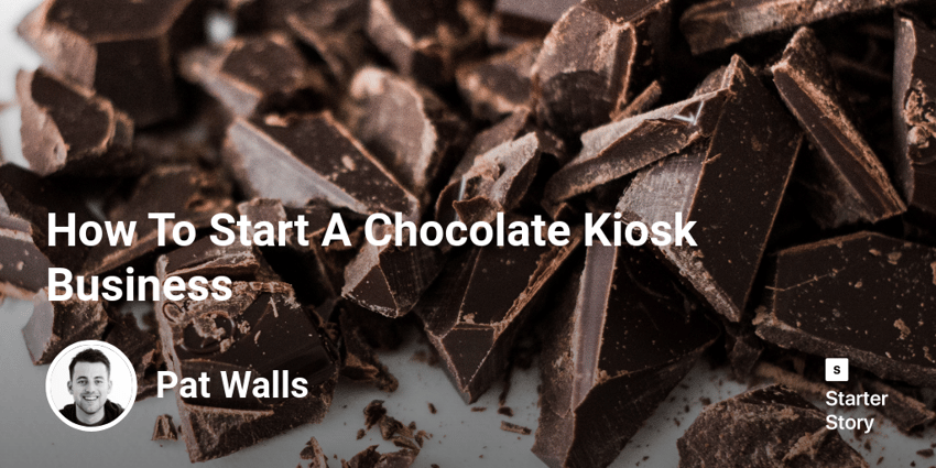 How To Start A Chocolate Kiosk Business