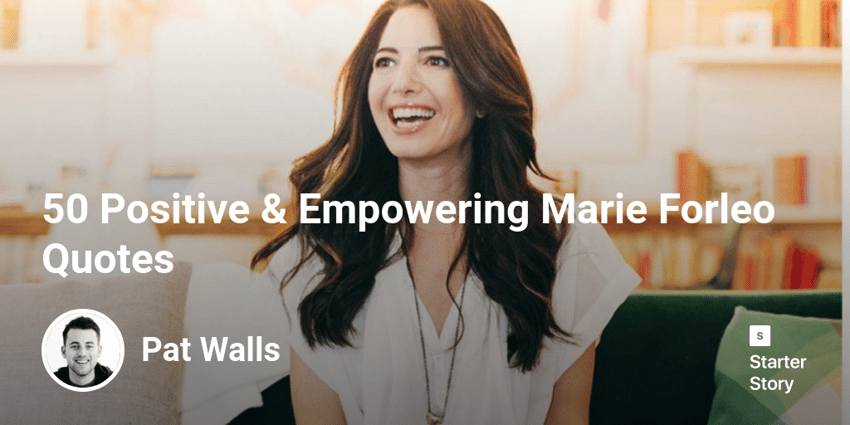 50 Positive & Empowering Marie Forleo Quotes