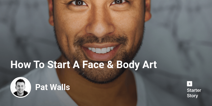 How To Start A Face & Body Art