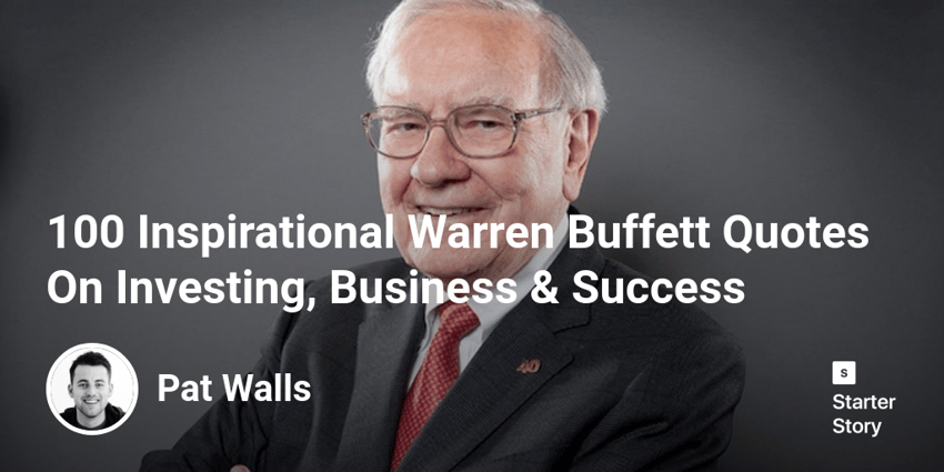 100 Inspirational Warren Buffett Quotes On Investing, Business & Success
