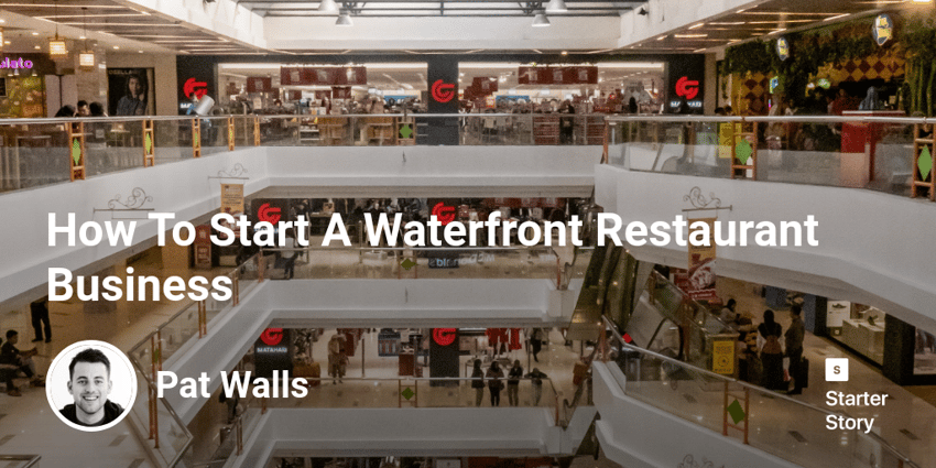 How To Start A Waterfront Restaurant Business
