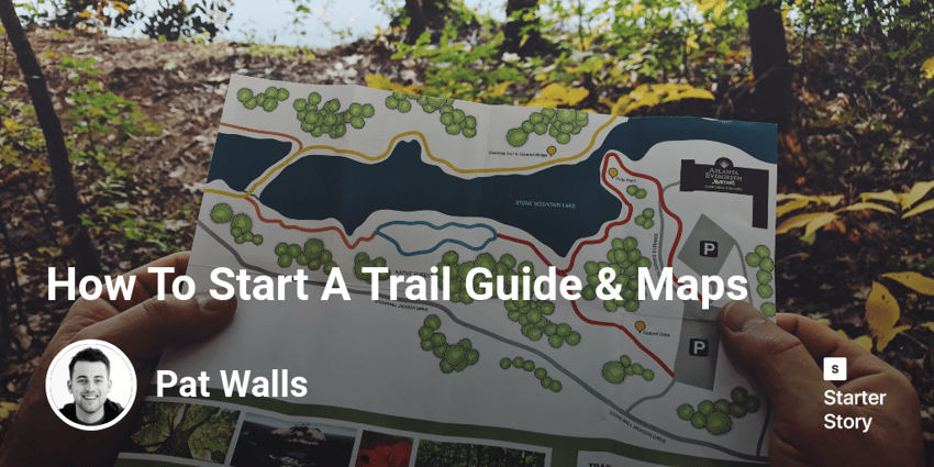 How To Start A Trail Guide & Maps