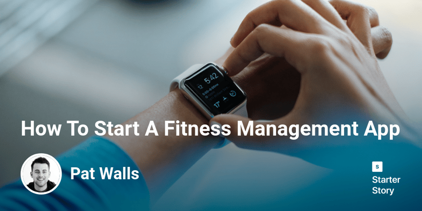How To Start A Fitness Management App