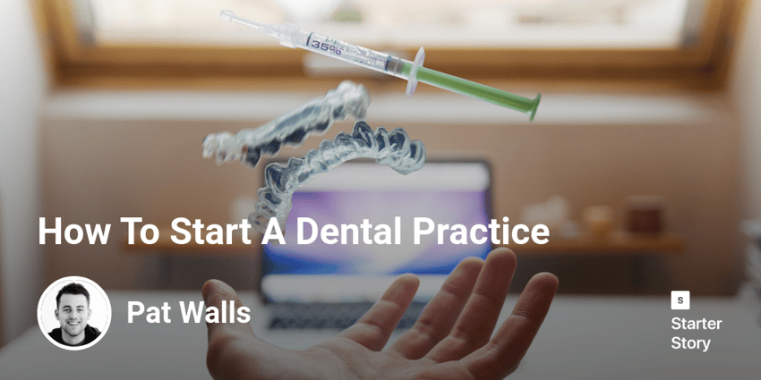 How To Start A Dental Practice