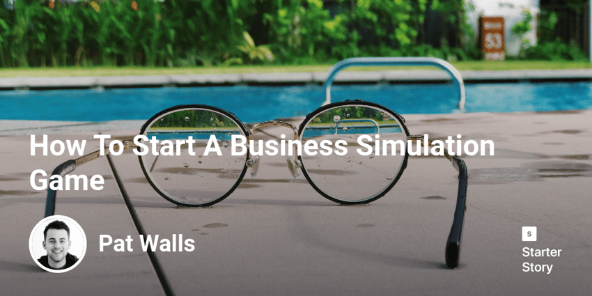 How To Start A Business Simulation Game