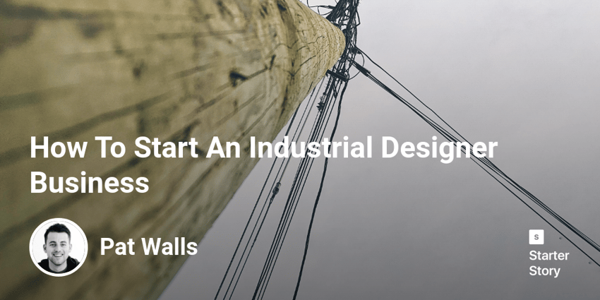 How To Start An Industrial Designer Business