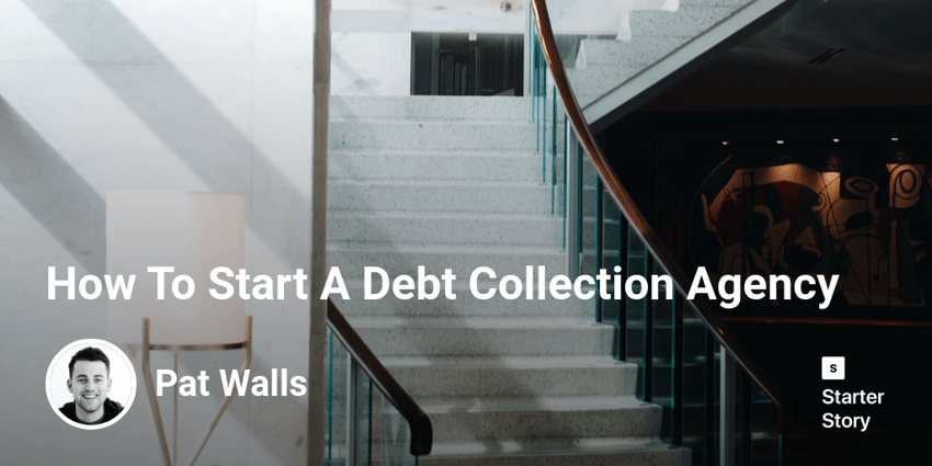 How To Start A Debt Collection Agency