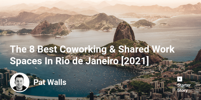 The 8 Best Coworking & Shared Work Spaces  In Rio de Janeiro [2022]