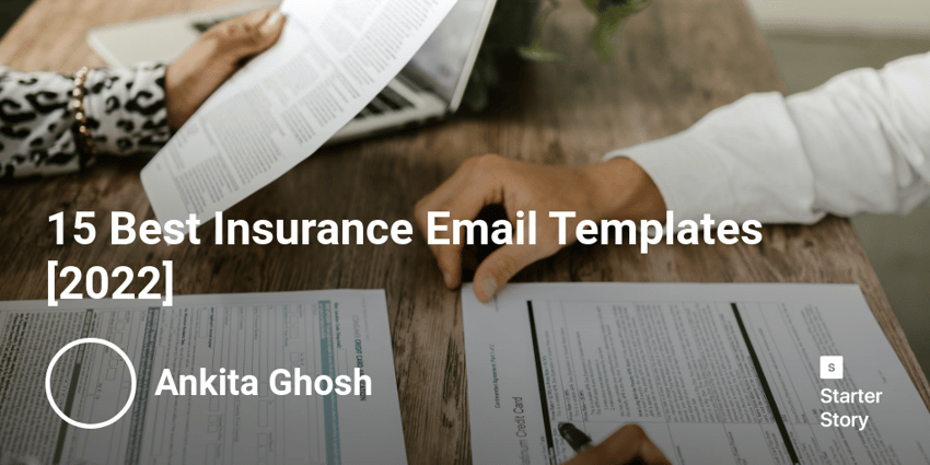 15 Best Insurance Email Templates 2022 Starter Story