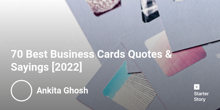 70 Best Business Cards Quotes & Sayings [2022]